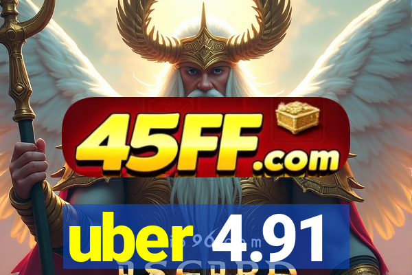 uber 4.91